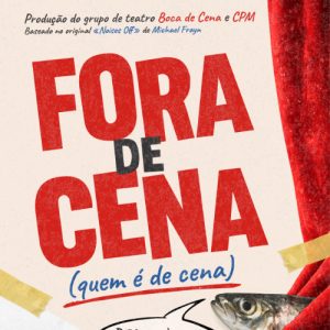 Fora de Cena - 31 de Maio - 16h